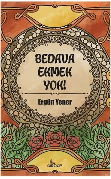Bedava Ekmek Yok!
