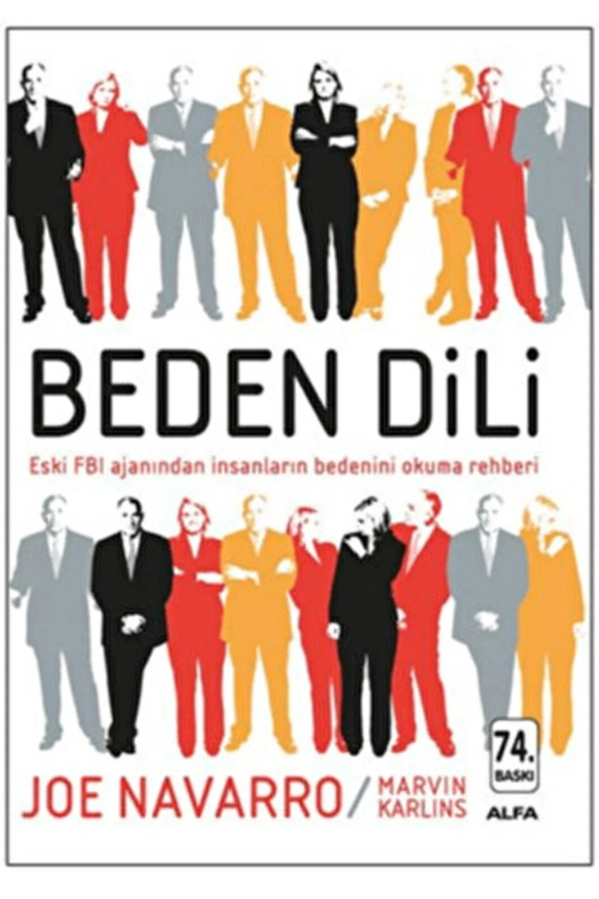 Beden Dili: Eski Fbı Ajanından Insanların Bedenini Okuma Rehberi - Joe Navarro