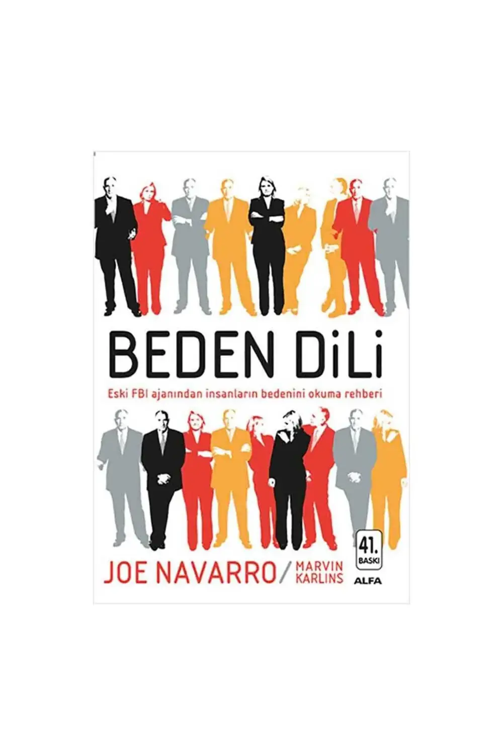 Beden Dili: Eski Fbı Ajanından Insanların Bedenini Okuma Rehberi