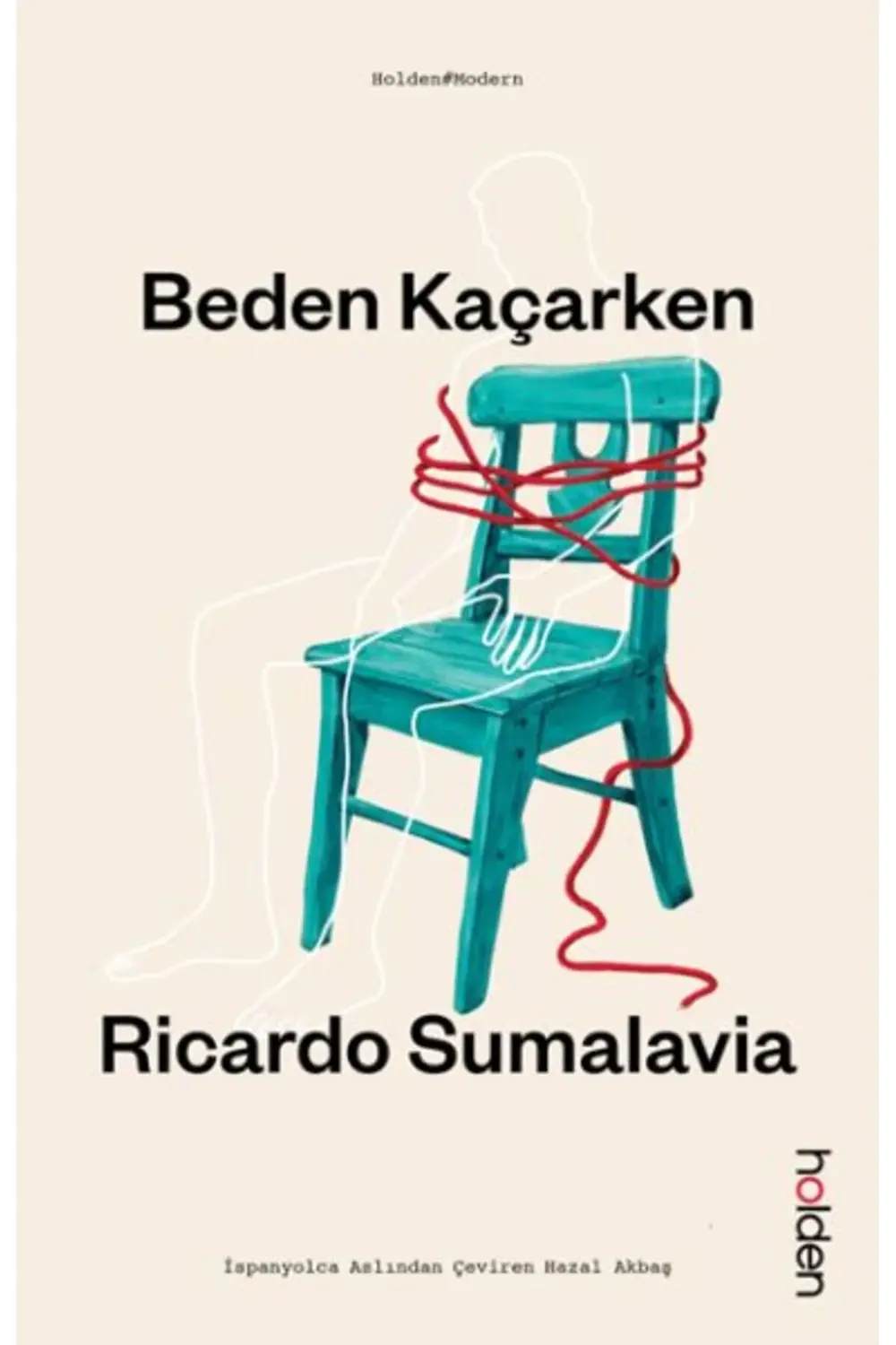 Beden Kaçarken / / Ricardo Sumalavia