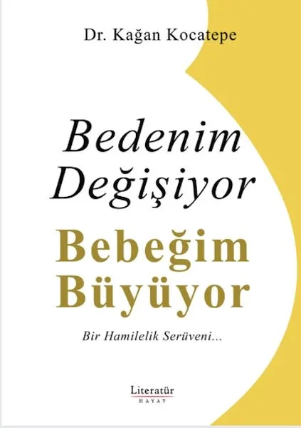 Bedenim Değişiyor Bebeğim Büyüyor Bedenim Değişiyor Bebeğim Büyüyor