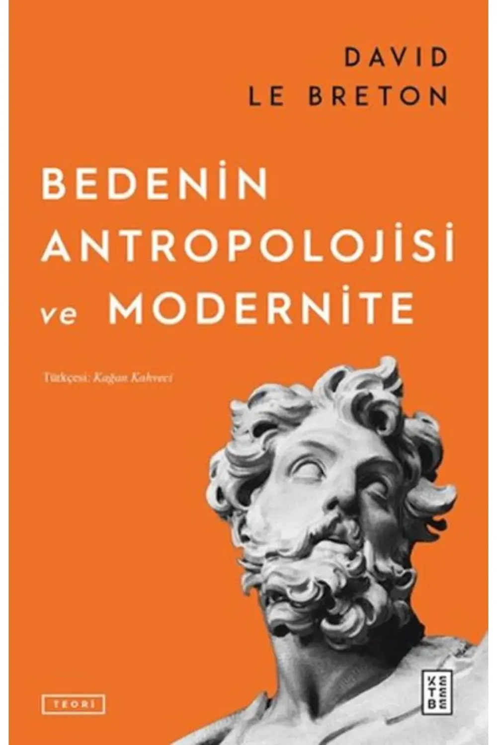 Bedenin Antropolojisi ve Modernite