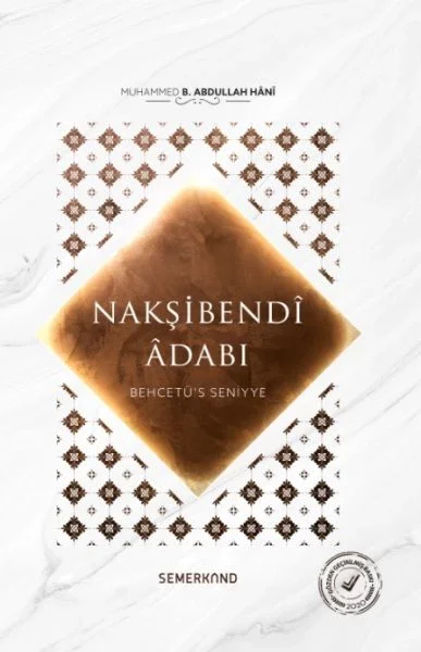 Behcetü's Seniyye  Nakşibendi Adabı Fiyatı, Yorumları ve Özellikleri