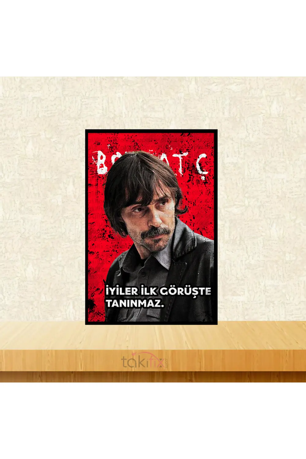 Behzat Ç İyiler İlk Görüşte Tanınmaz 20x30 Cm Retro Ahşap Poster