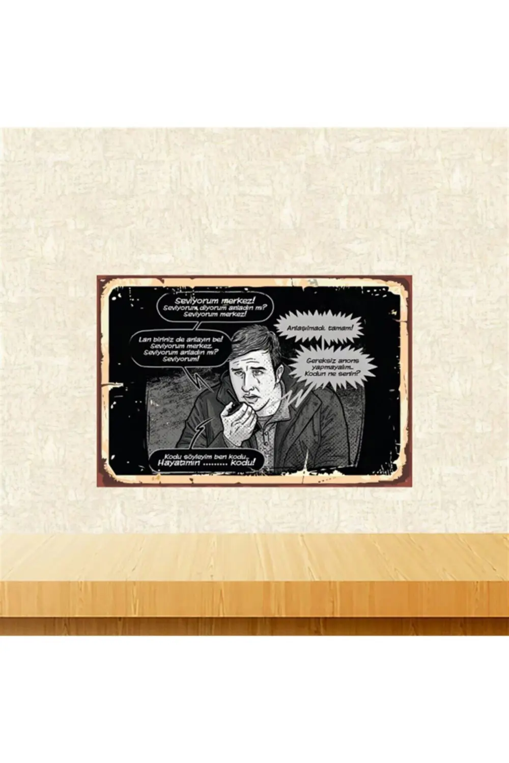 Behzat Ç. Kodu Söyleyim Ben Kodu 20-30 Cm Retro Ahşap Poster Tkfx
