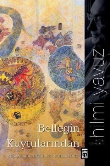 Belleğim Kuytularından Belleğim Kuytularından