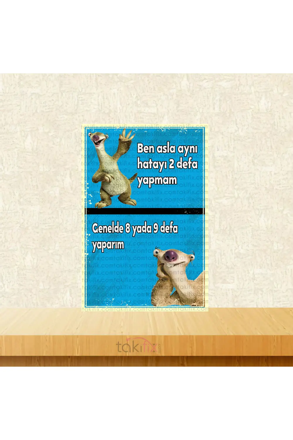 Ben Asla Aynı Hatayı İki Defa Yapmam SİD 20x30 Cm Retro Ahşap Pos