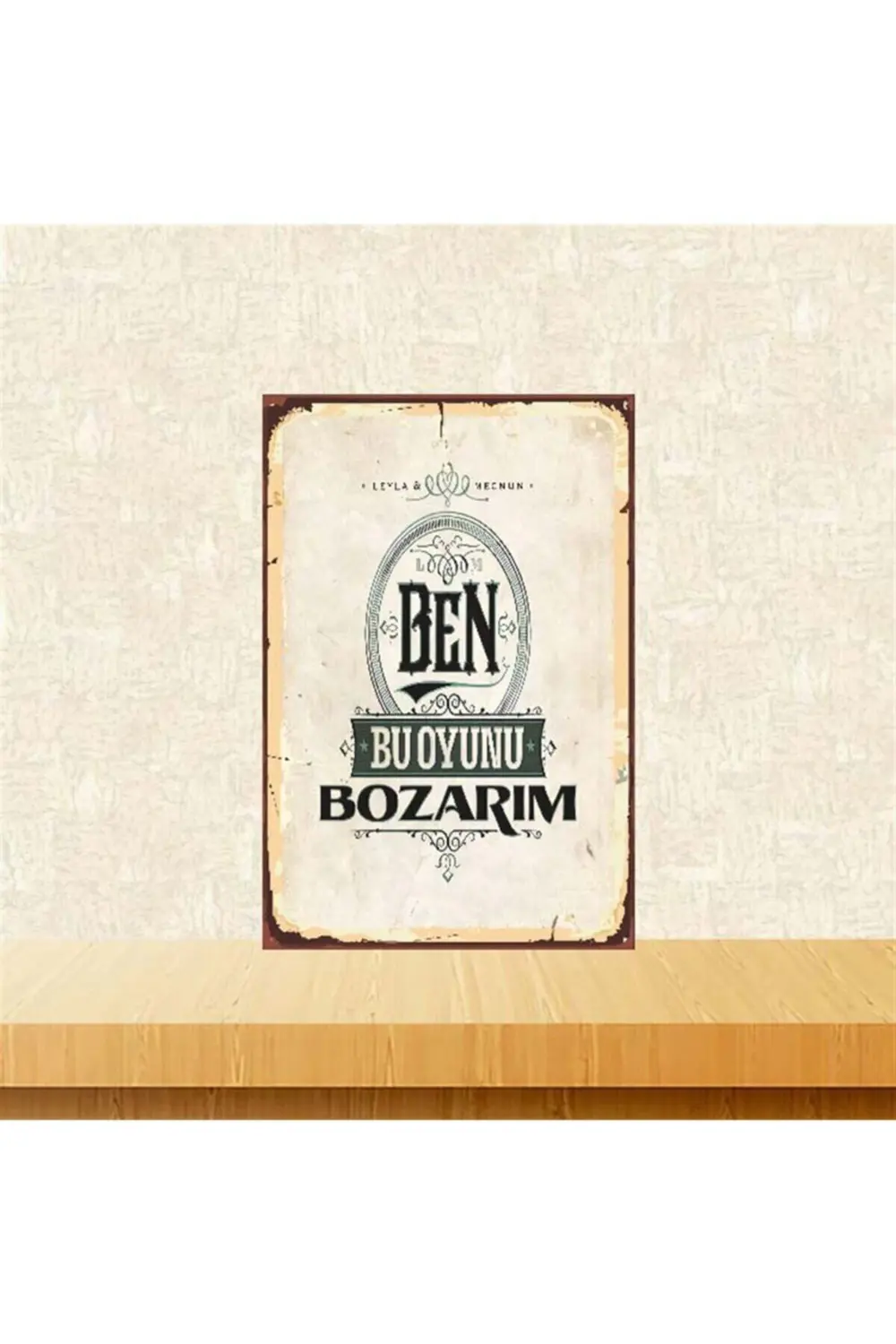 Ben Bu Oyunu Bozarım 20-30 cm Retro Ahşap Poster