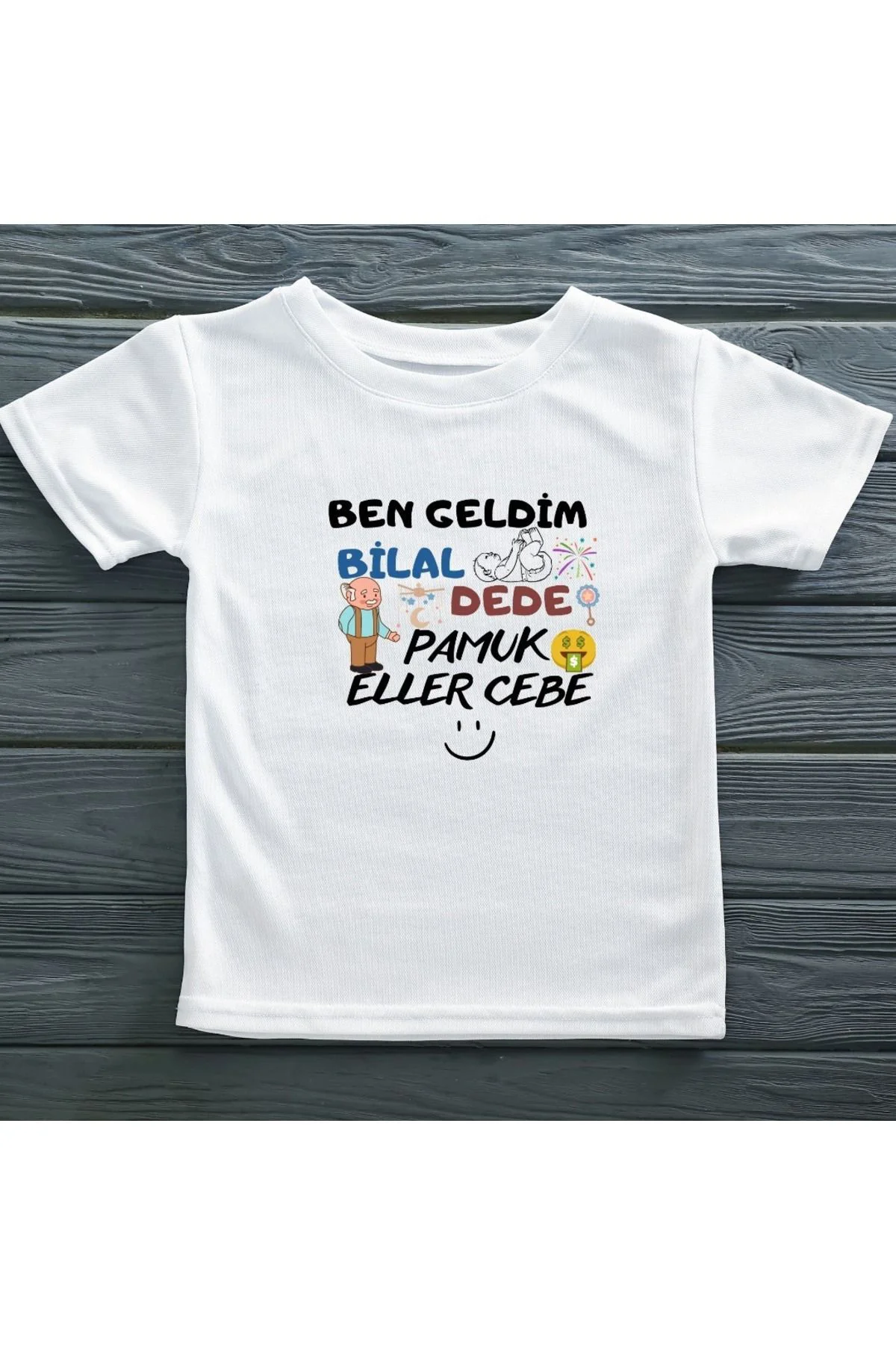 Ben geldim Dede Pamuk Eller Cebe Yazılı Bebek Tişört