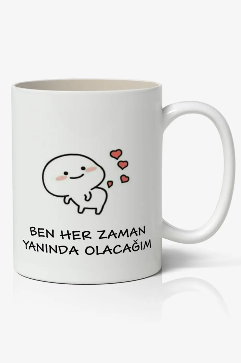 Ben Her Zaman Yanında Olacağım Yazılı Baskılı Kupa Bardak Baskılı