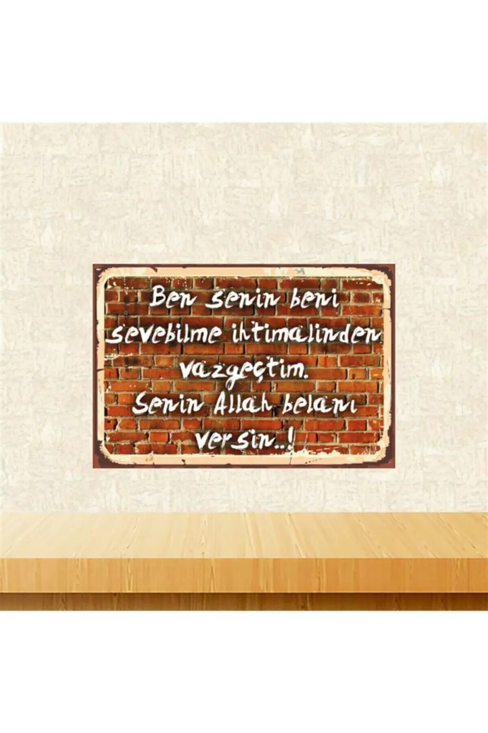 Ben Senin Beni Sevebilme Ihtimalinden Vazgeçtim Tasarımlı 20-30 C