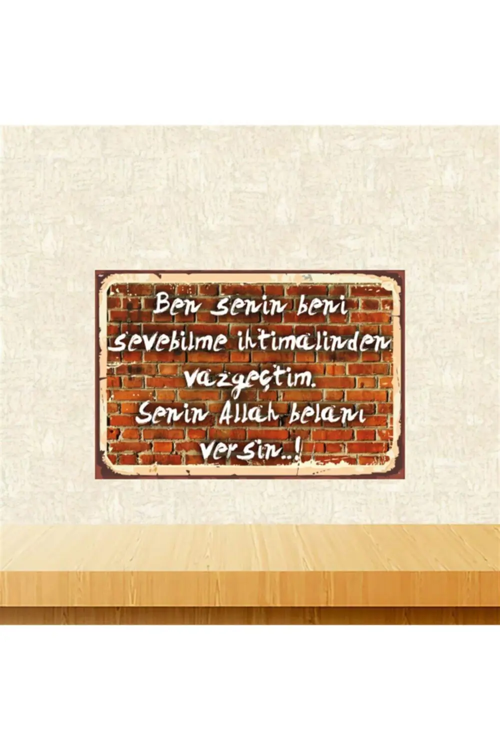 Ben Senin Beni Sevebilme Ihtimalinden Vazgeçtim Tasarımlı 20-30 C
