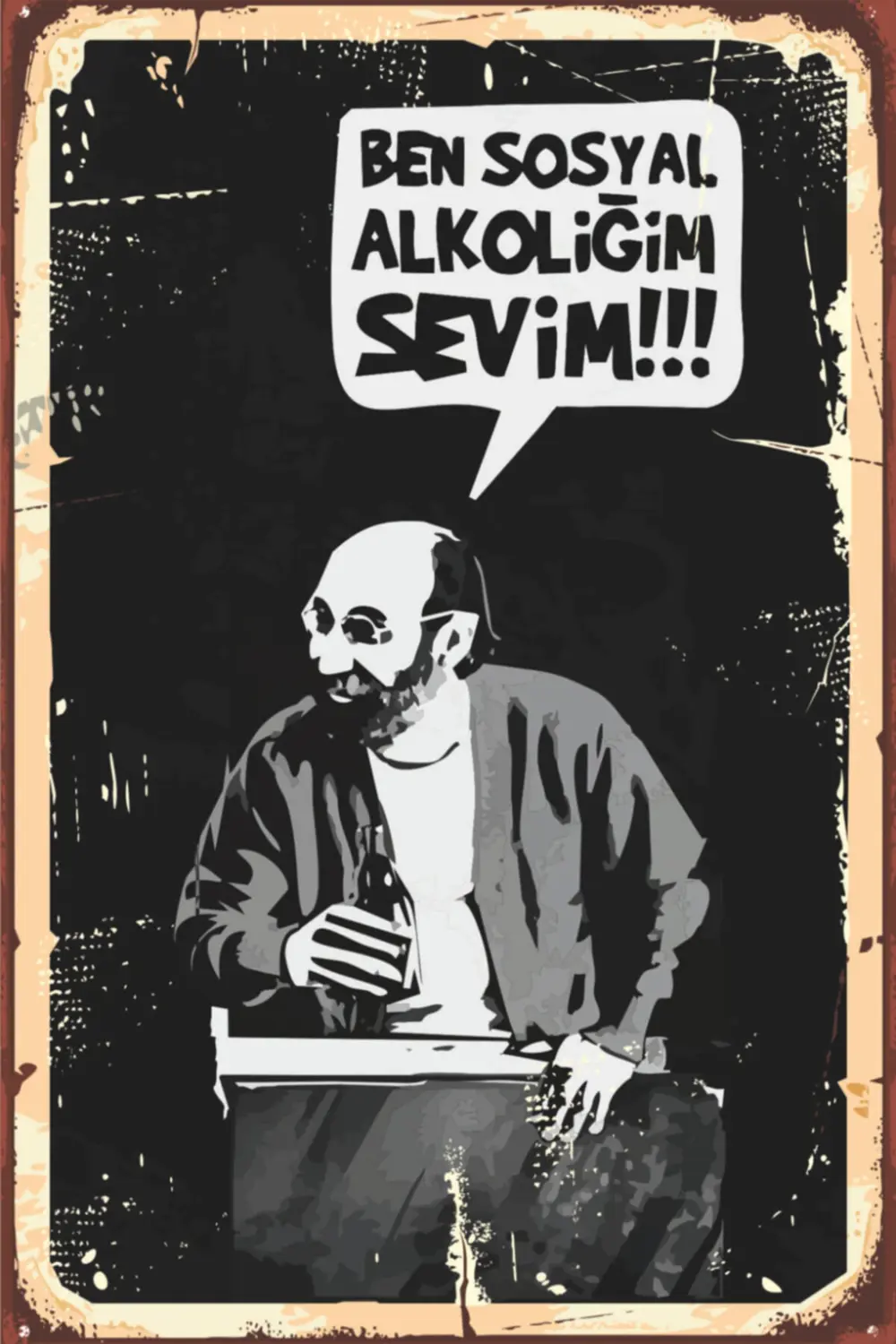 Ben Sosyal Alkoliğim Sevim - Retro Ahşap Poster – Özel Koleksiyon