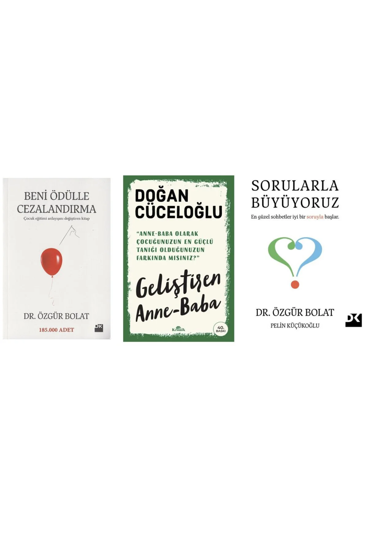 BENI ODULLE CEZALANDIRMA+GELISTIREN ANNE -BABA+SORULARLA BUYUYORUZ= 3 SET
