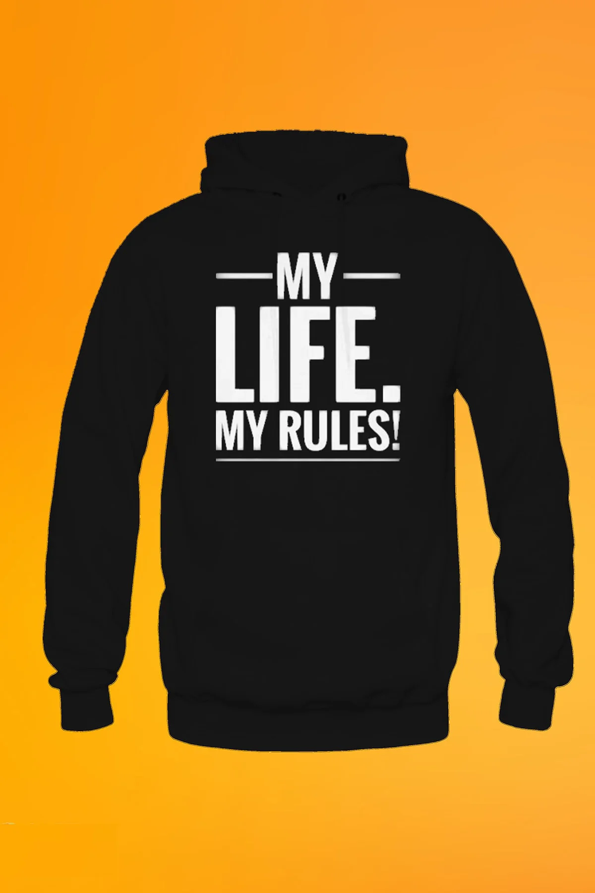 Benim Hayatım Benim Kurallarım Baskılı Siyah Kanguru Cep Kapüşonlu Sweatshirt