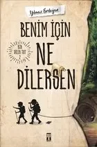 Benim İçin Ne Dilersen - Bir Dilek Tut 2 Fiyatı, Yorumları ve Özellikleri