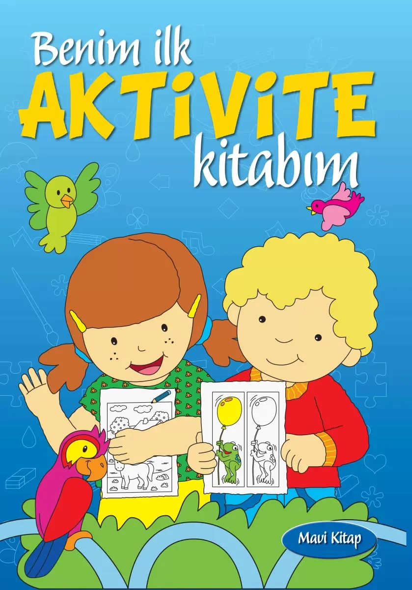 Benim İlk Aktivite Kitabım (Mavi Kitap) Benim İlk Aktivite Kitabım (Mavi Kitap)