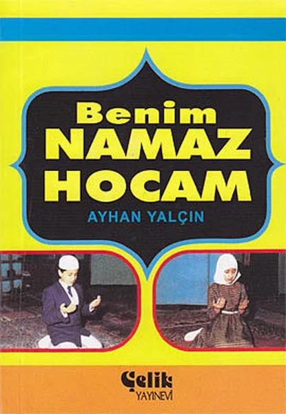 Benim Namaz Hocam (Cep Boy) Fiyatı, Yorumları ve Özellikleri