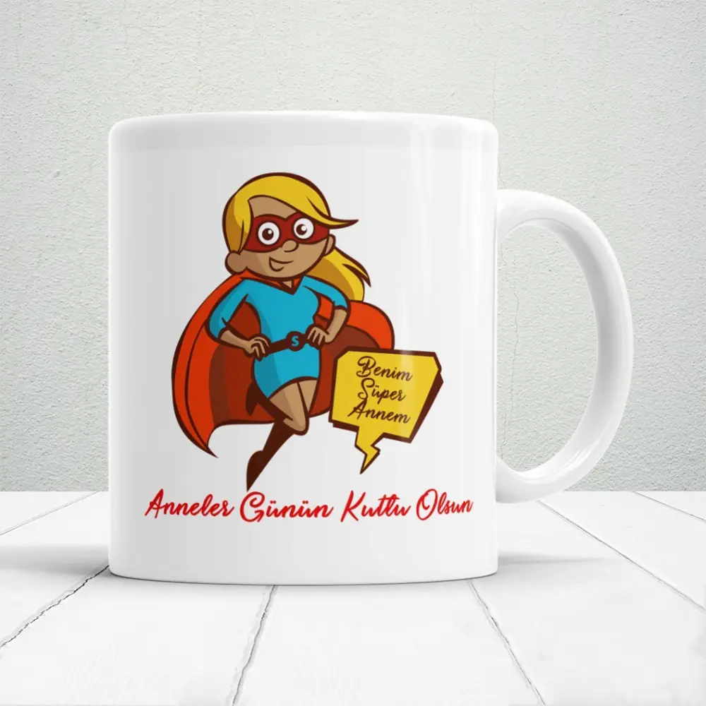 Benim Süper Annem Hediyelik Kupa Anneler Günü Tasarımlı Baskılı K