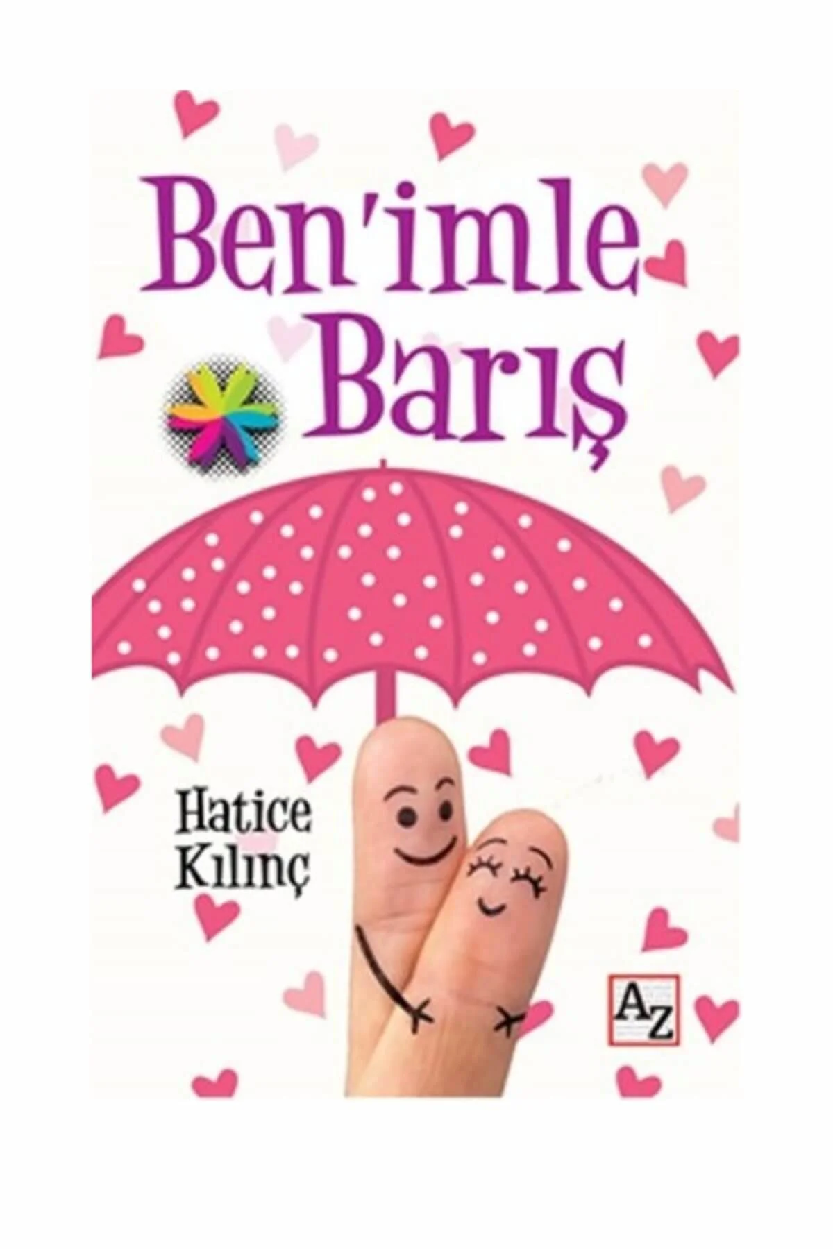 Ben’imle Barış Hatice Kılınç - Hatice Kılınç