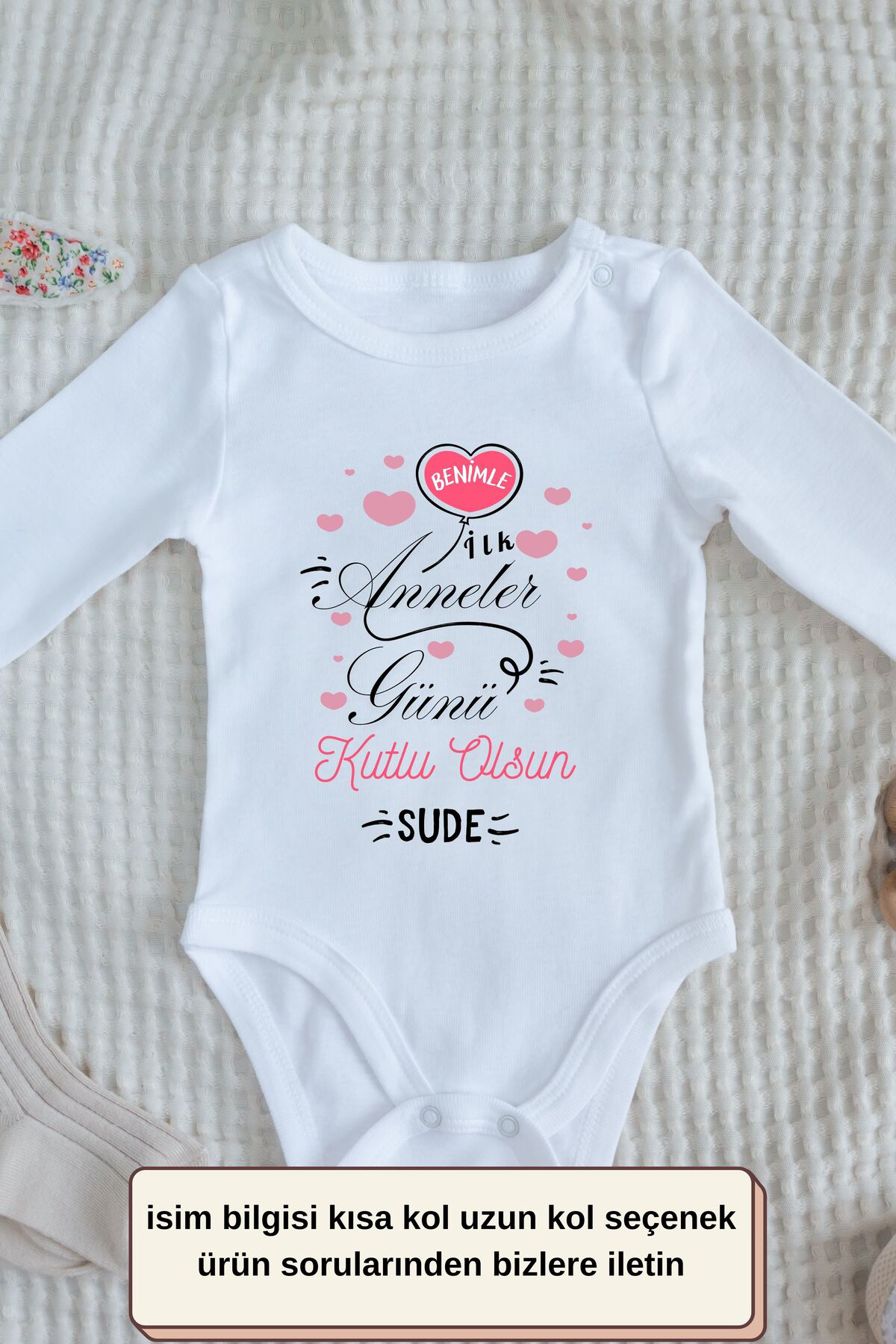 Benimle İlk Anneler Günü Yazılı Kişiye özel Bebek Zıbın