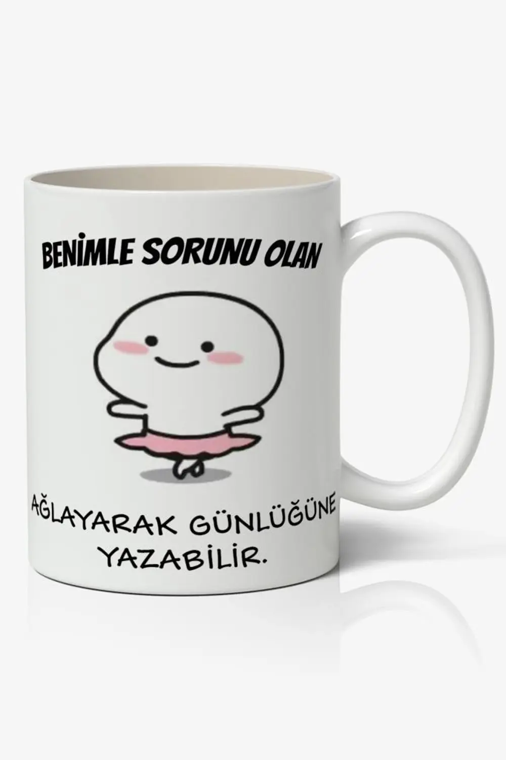 Benimle Sorunu Olan Ağlayarak Günlüğüne Yazabilir Yazılı Baskılı Benimle Sorunu Olan Ağlayarak Günlüğüne Yazabilir Yazılı Baskılı