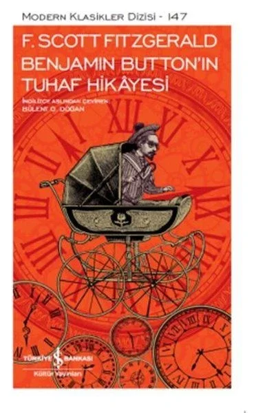 Benjamin Button'ın Tuhaf Hikayesi - Modern Klasikler Dizisi Fiyatı, Yorumları ve Özellikleri