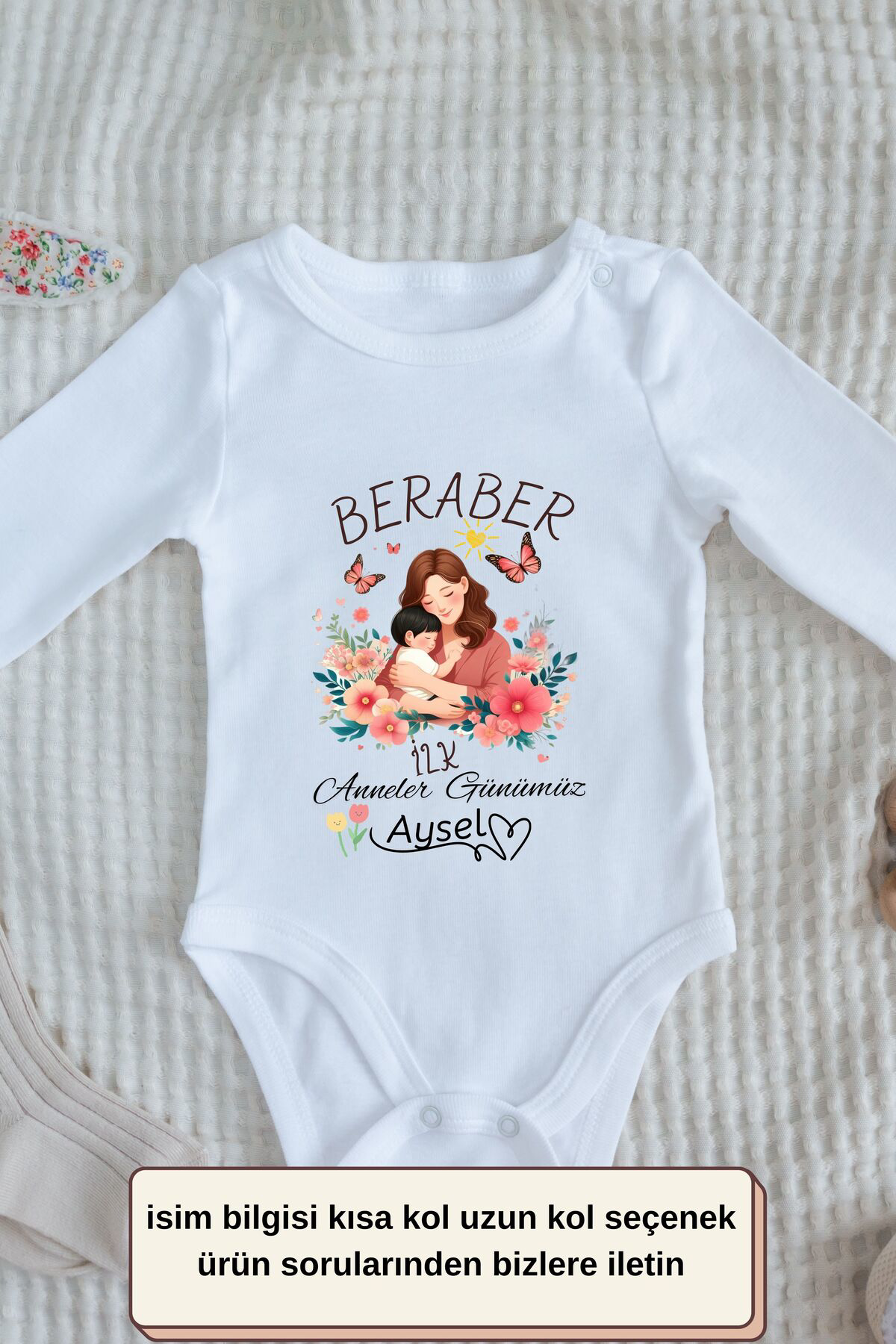 Beraber İlk Anneler Günü Yazılı Kişiye özel Bebek Zıbın