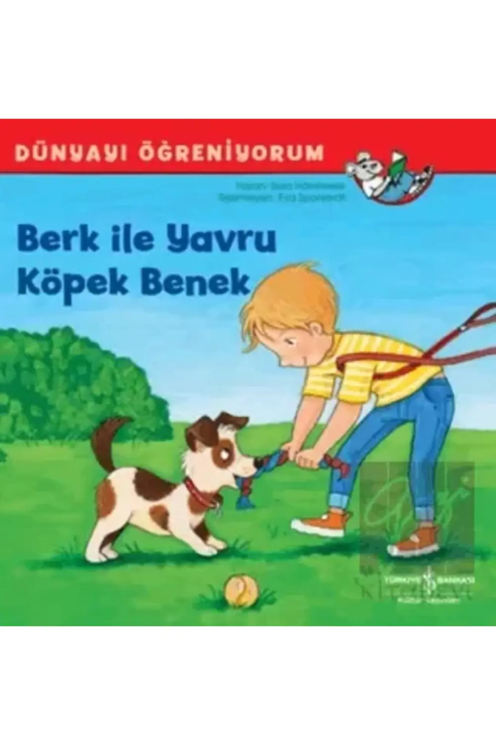 Berk ile Yavru Köpek Benek - Dünyayı Öğreniyorum