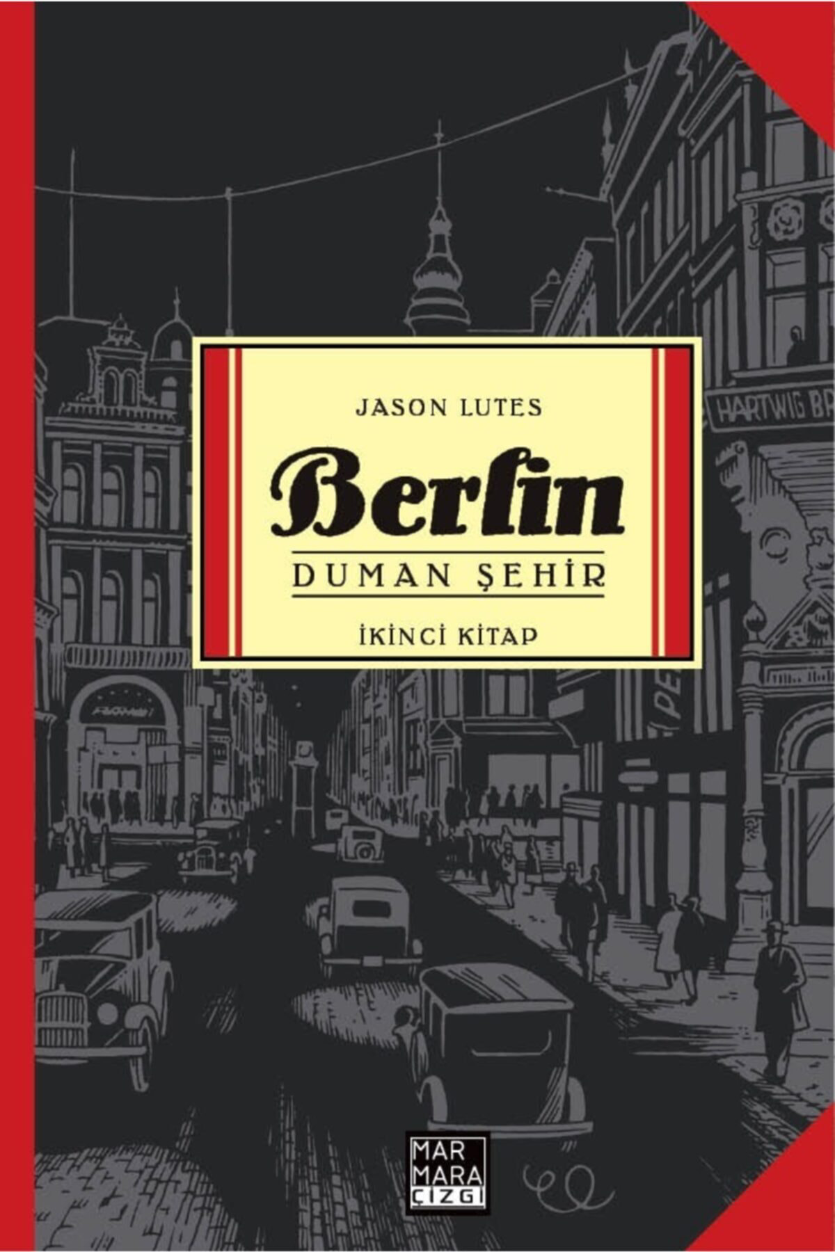 Berlin Cilt 2 - Duman Şehir Türkçe Çizgi Roman