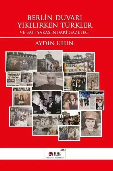 Berlin Duvarı Yıkılırken Türkler ve Batı Yakası'ndaki Gazeteci Fiyatı, Yorumları ve Özellikleri