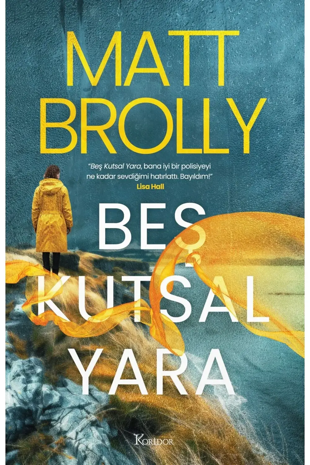 Beş Kutsal Yara /Matt Brolly
