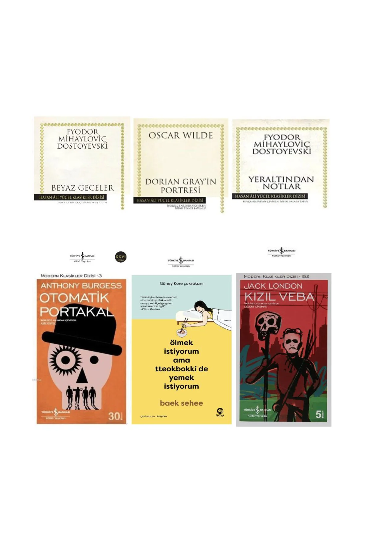 beyaz geceler-dorian gray in portresi-yeraltindan notlar-0t0matik portakal-olmek istiyorum ama tteo