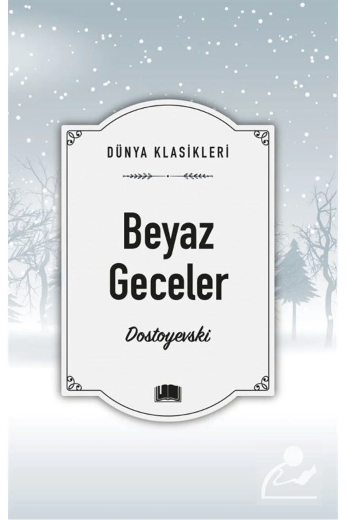 Beyaz Geceler / Dünya Klasikleri Beyaz Geceler / Dünya Klasikleri