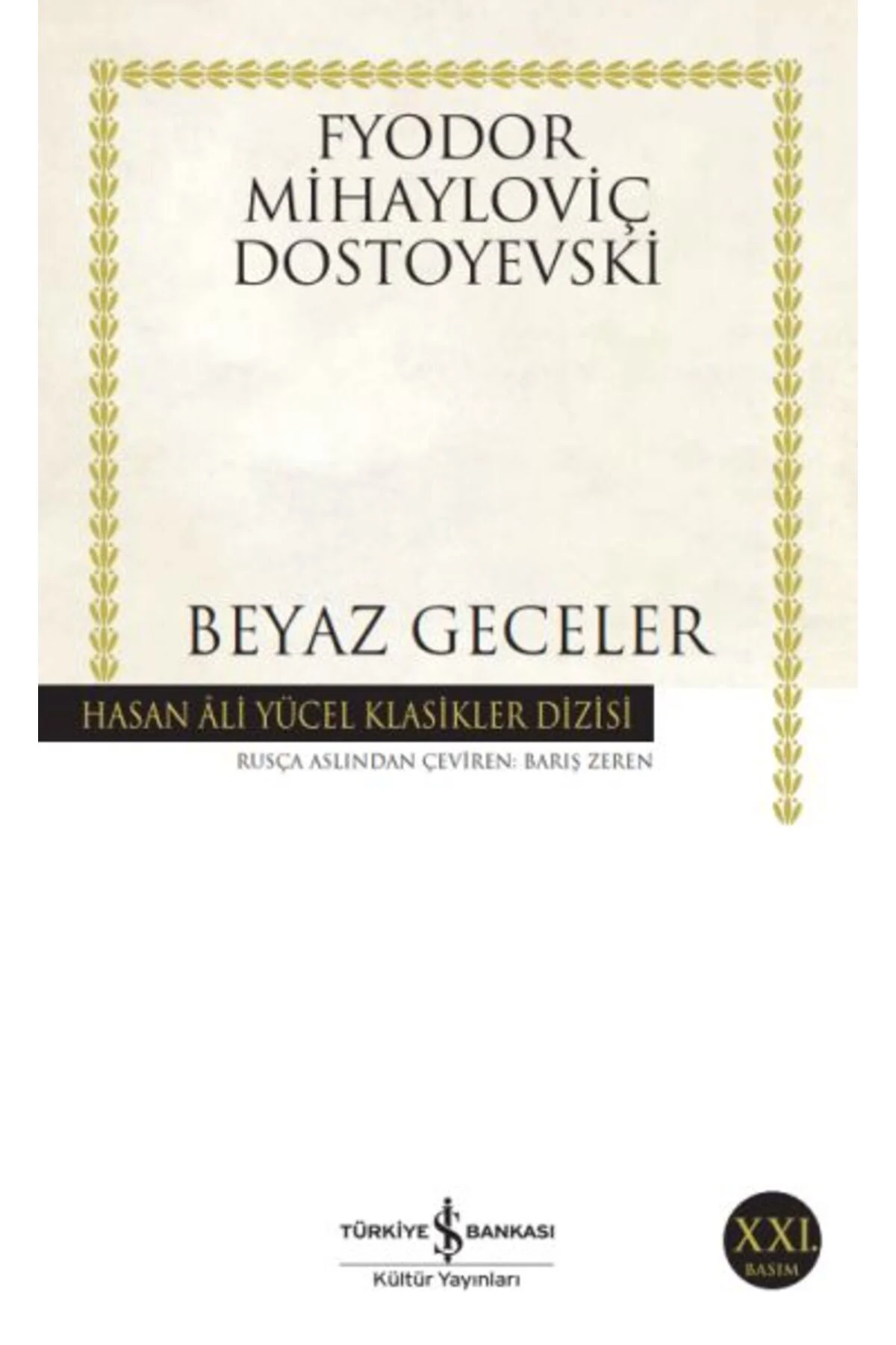 Beyaz Geceler - Hasan Ali Yücel Klasikleri Fyodor Mihayloviç Dost
