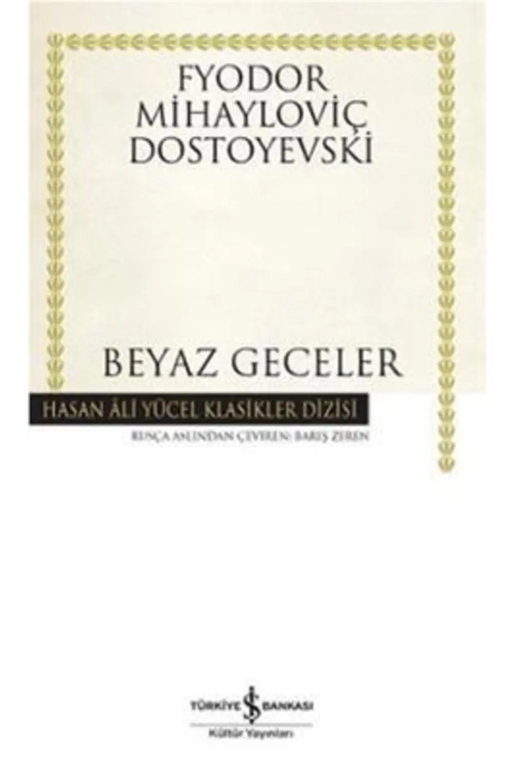 Beyaz Geceler (k.kapak) Fyodor Mihayloviç Dostoyevski 97860533213
