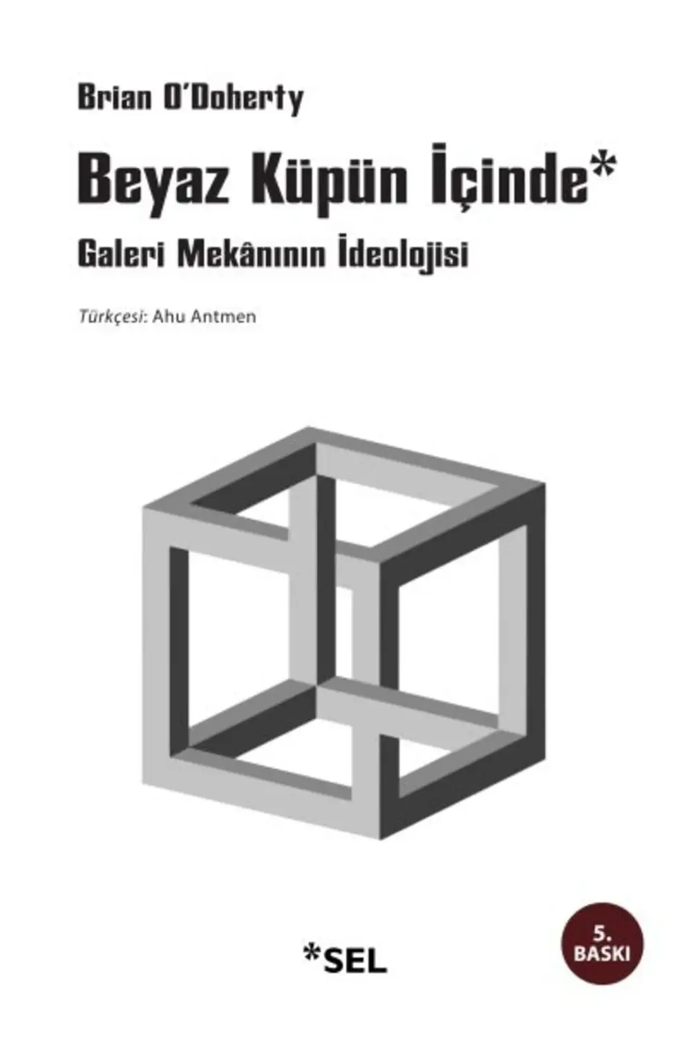 Beyaz Küpün İçinde Galeri Meknının İdeolojisi