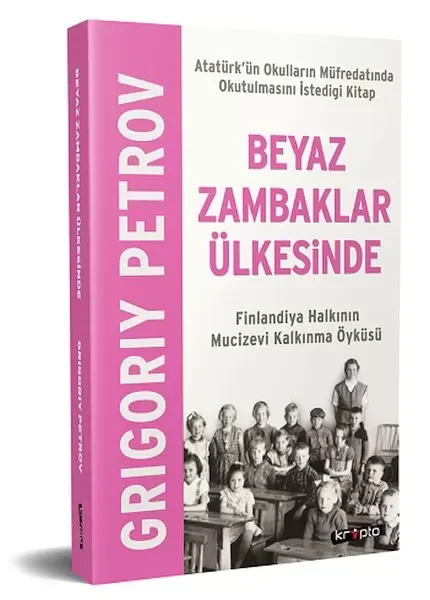 Beyaz Zambaklar Ülkesinde - Finlandiya Halkının Mucizevi Kalkınma