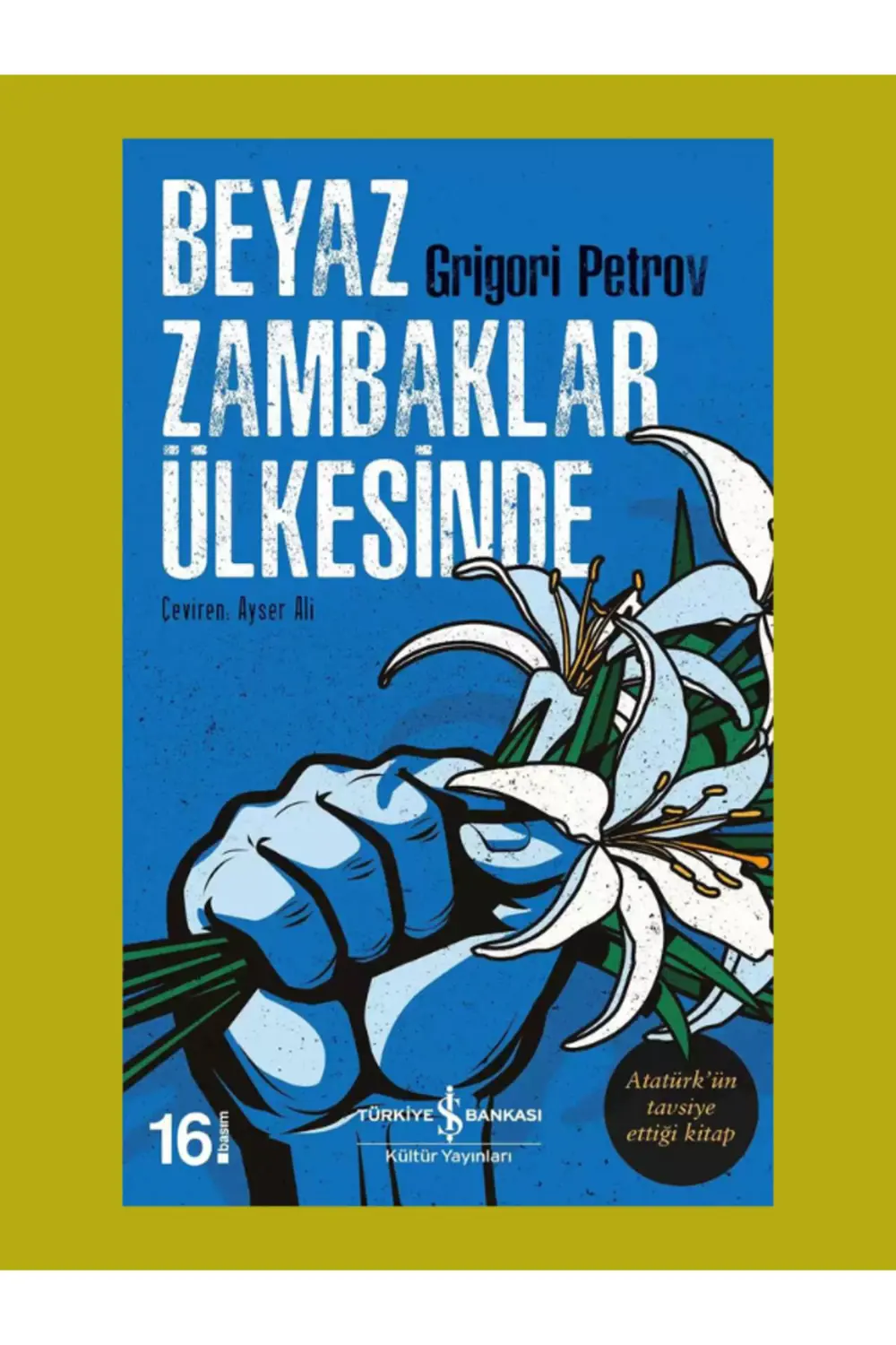 Beyaz Zambaklar Ülkesinde - Grigori Petrov