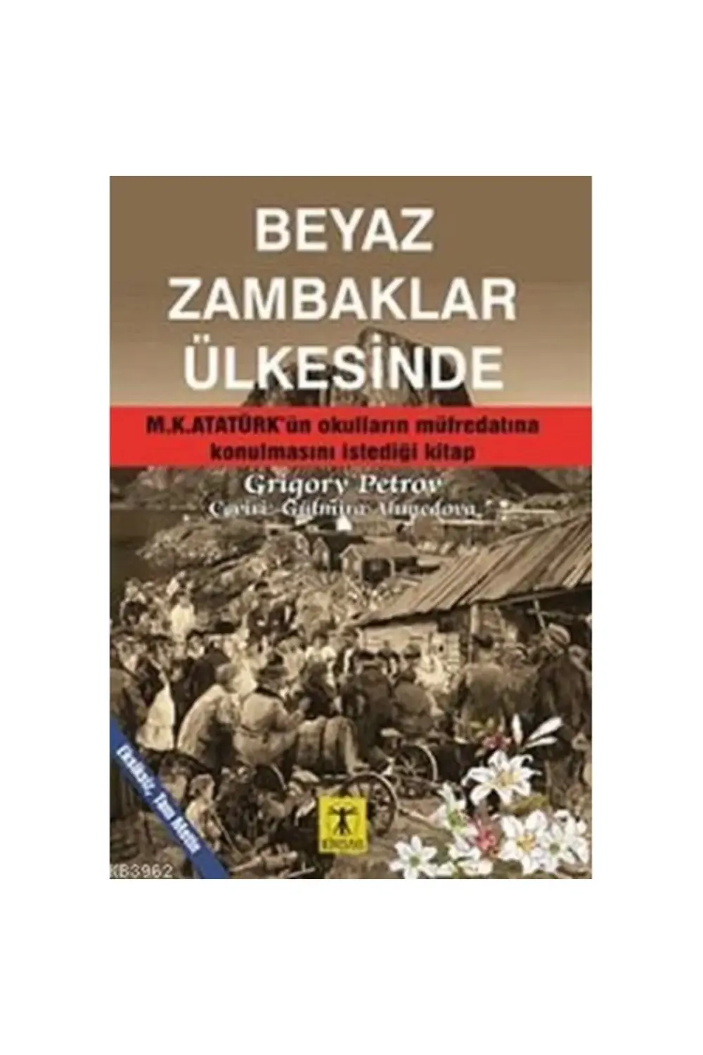 Beyaz Zambaklar Ülkesinde