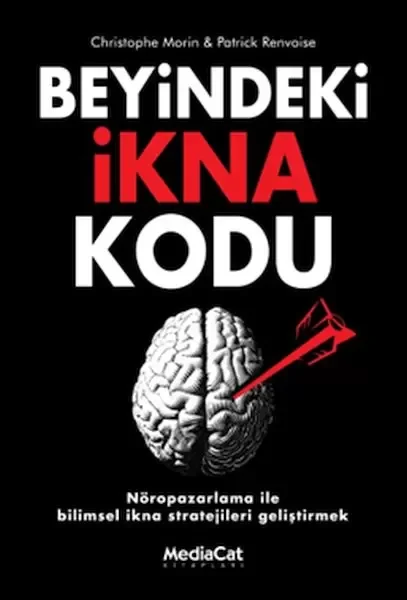 Beyindeki İkna Kodu Beyindeki İkna Kodu