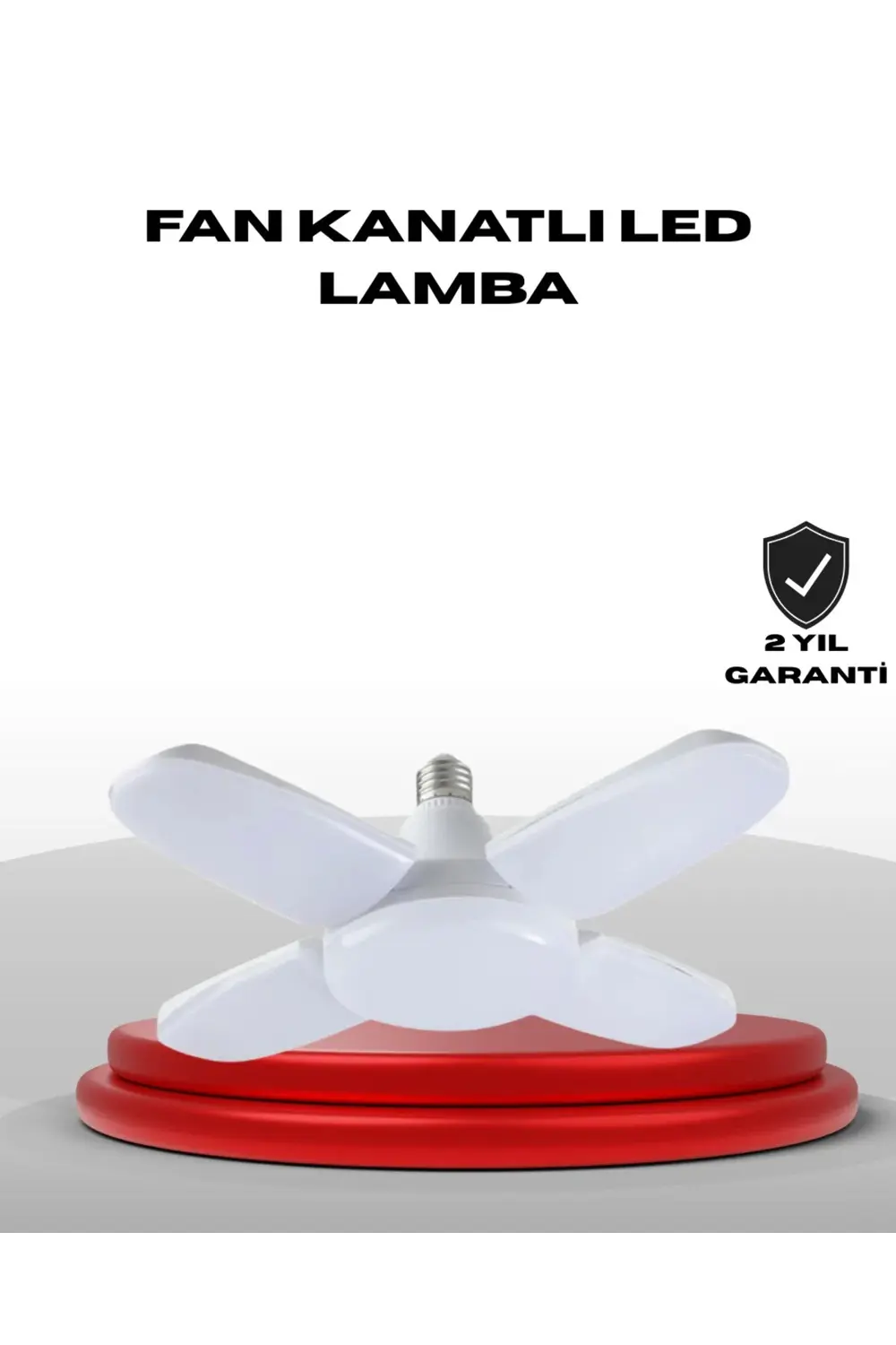 BFS 4 Kollu Katlanır Pervane LED Ampül 60 Watt Yüksek Aydınlatma