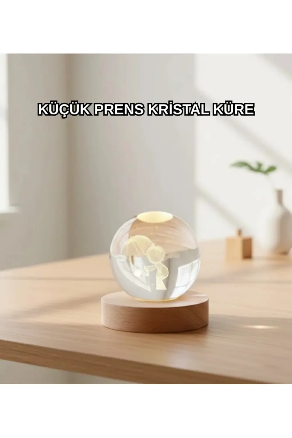 BFS LED Aydınlatmalı 3D Küçük Prens Kristal Küre Ahşap Standlı Ma