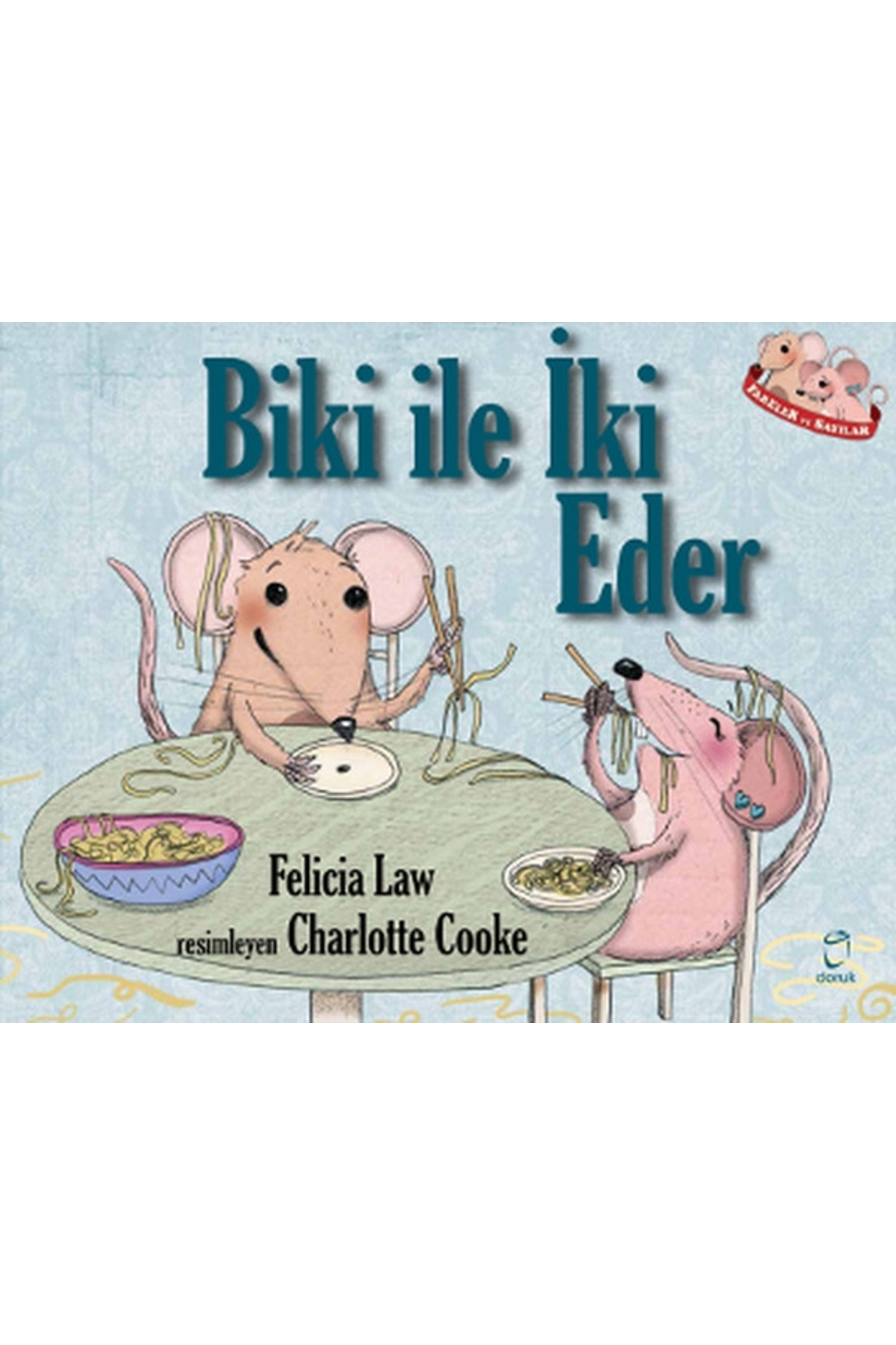 Biki Ile Iki Eder Yeni Baskı Felicia Law