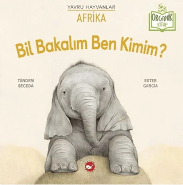 Bil Bakalım Ben Kimim? Afrika (Organik Kitap) Fiyatı, Yorumları ve Özellikleri