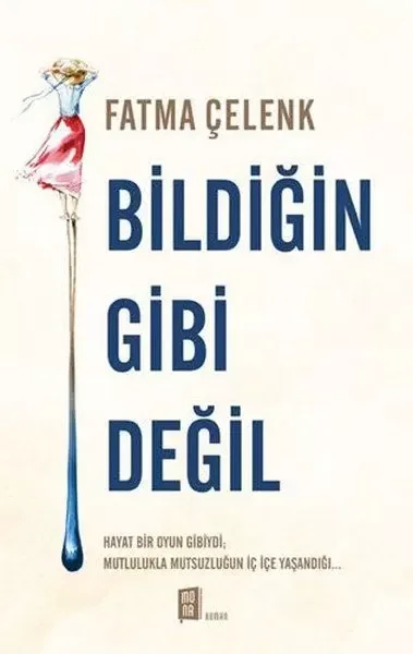 Bildiğin Gibi Değil Fiyatı, Yorumları ve Özellikleri