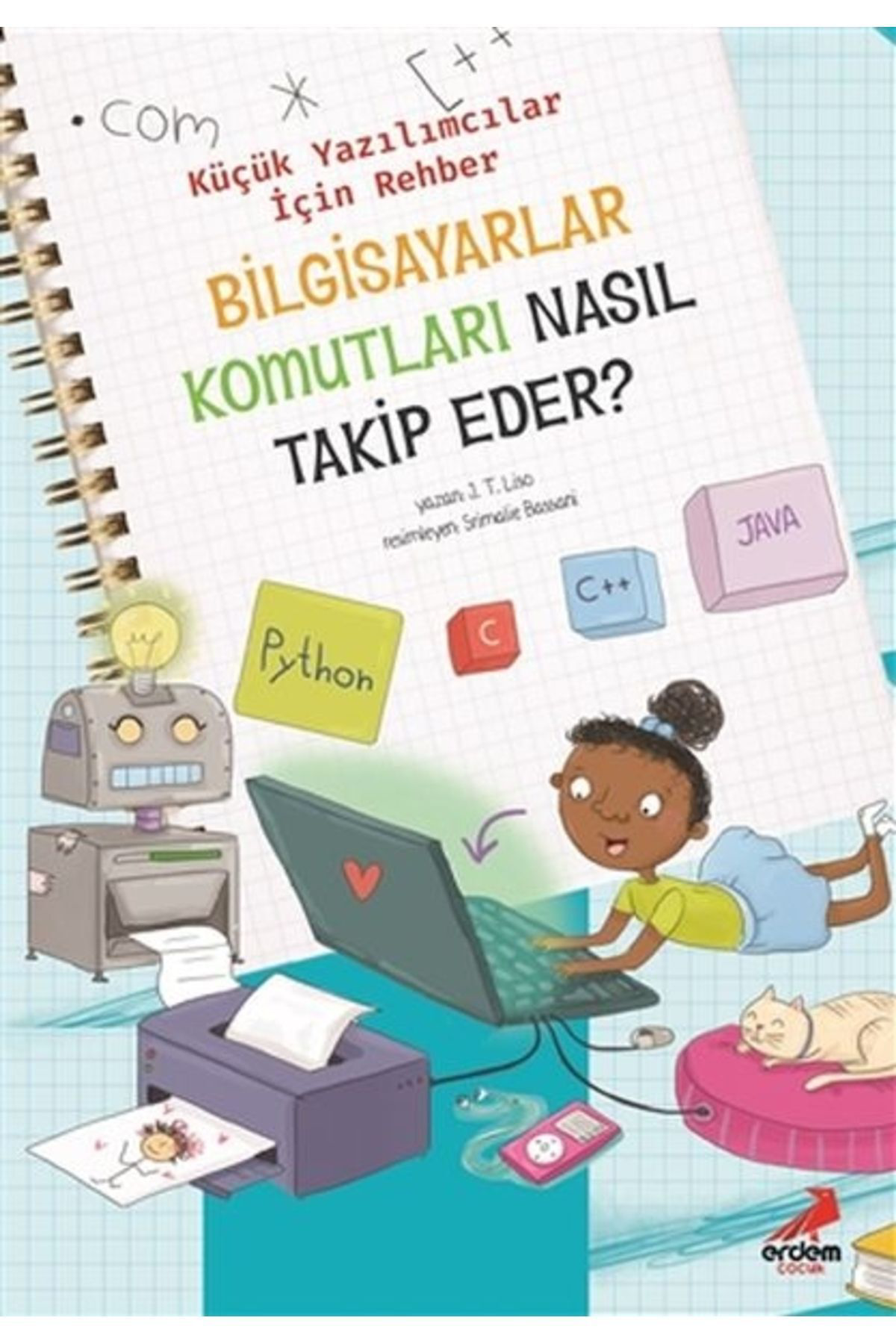 Erdem Çocuk Bilgisayarlar Komutanlari Nasil Takip Eder? -Küçük Yazilimcilar İ