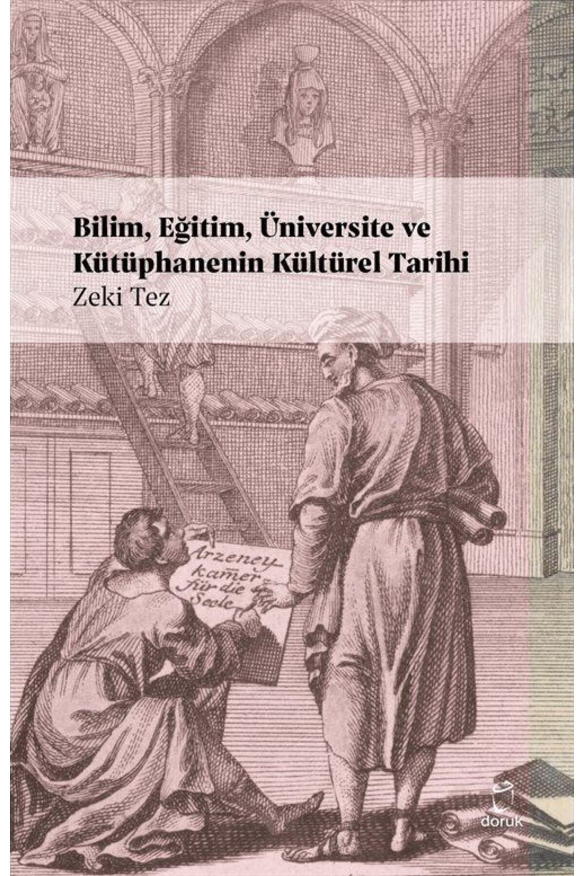 Bilim  Eğitim  Üniversite Ve Kütüphanenin Kültürel Tarihi