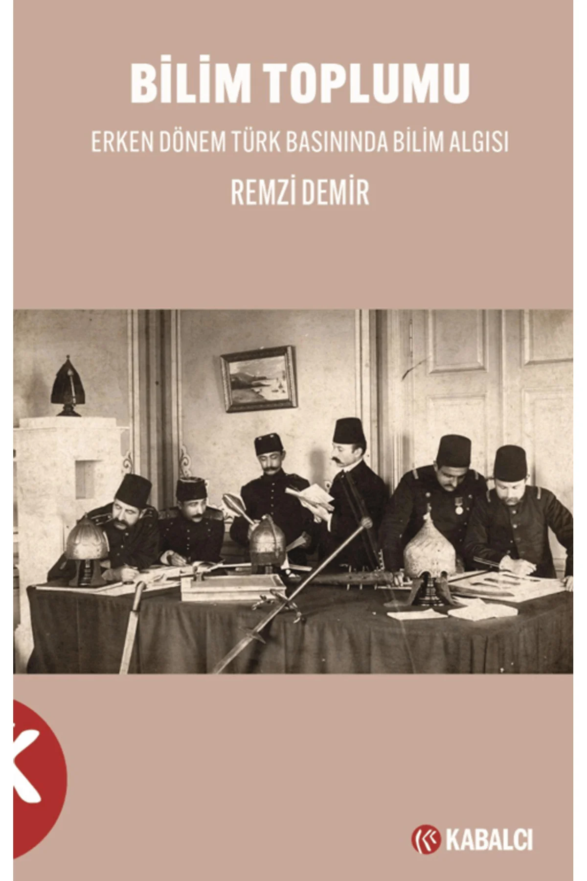 Bilim Toplumu / Remzi Demir / - Doruk Yayınları / 9786255621702 Bilim Toplumu / Remzi Demir / - Doruk Yayınları / 9786255621702