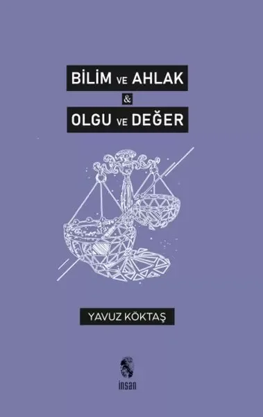 Bilim ve Ahlak &amp; Olgu ve Değer Fiyatı, Yorumları ve Özellikleri